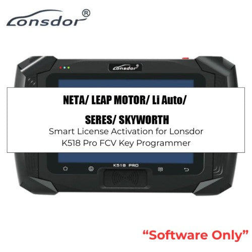 NETA/ LEAP MOTOR/ Li Auto/ SERES/ SKYWORTH Software License for Lonsdor K518 Pro FCV